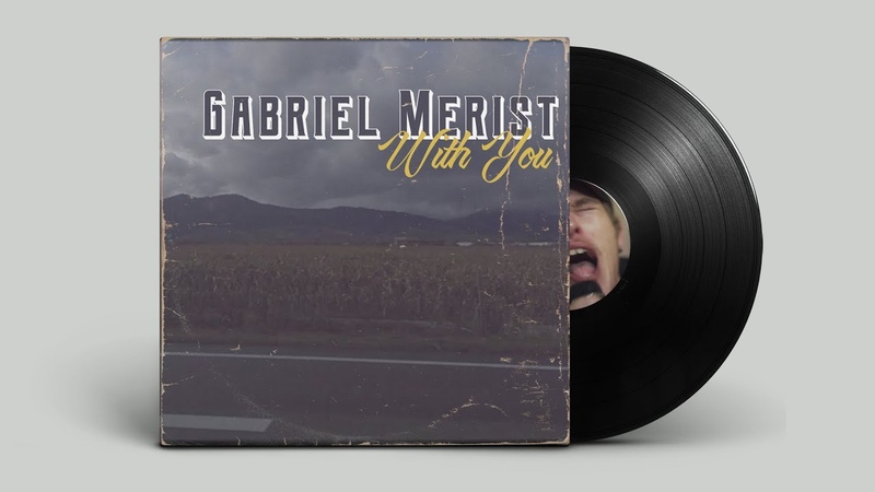 Gabriel Merist With You ( Official