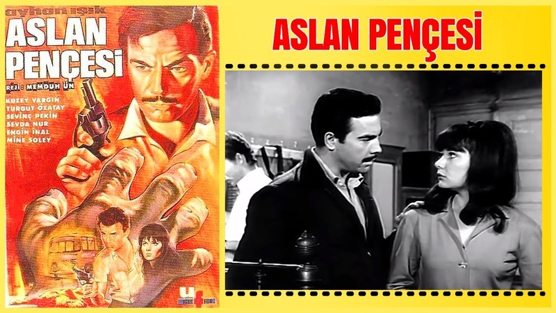 Aslan Pençesi, Ayhan Işık Sevinç Pekin Yeşilçam Filmi Full