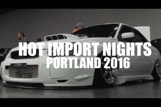 Hot Import Nights Portland 2016 | Stance
