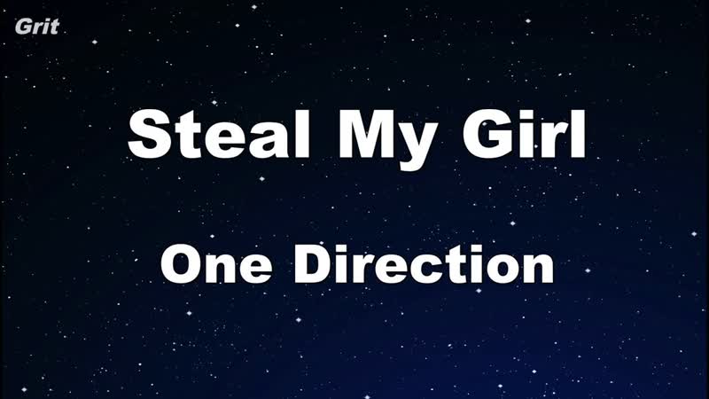 Steal My Girl One Direction Karaoke No Guide Melody