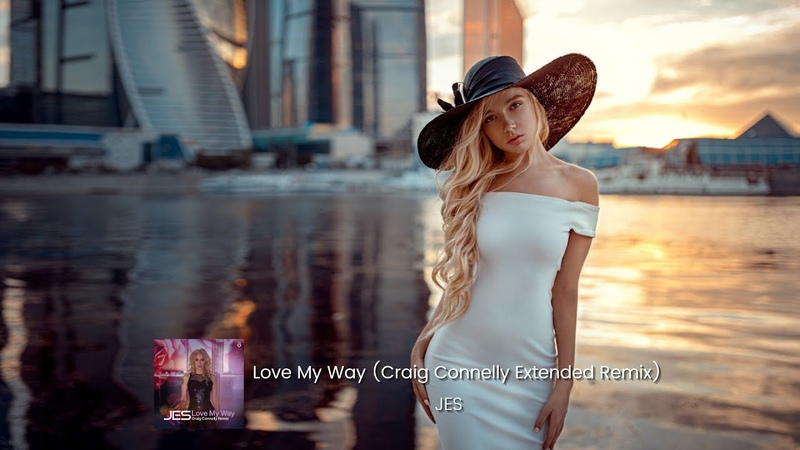 JES Love My Way ( Craig Connelly Extended Remix) Magik