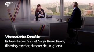 Venezuela Decide | Entrevista con Miguel Pérez Pirela, filósofo y escritor, director de La Iguana