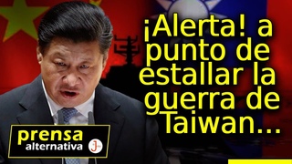 Sangre china es derramada por Taiwan, tensiones a punto de...
