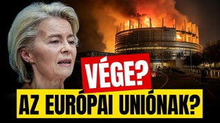 Széthullik-e az EU? Ezért van Európa az UTOLSÓ UTÁNI pillanatban!