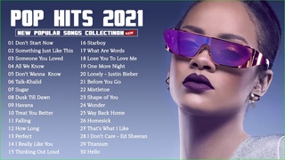 Pop Hits 2021 | Maroon 5, Rihanna, Dua Lipa, Bruno mars, Ed Sheeran, Charlie Puth, Ariana Grande