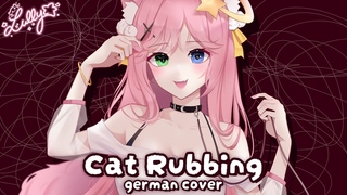 「Lully」Cat Rubbing / キャットラビング  | GERMAN COVER