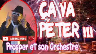 A VA PTER dans toute l'Europe ...  !!!  Chanson Humoristique de Prosper et sa bande Orchestre