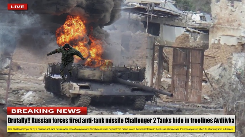 Brutally Russian forces fired anti tank missile destroy Challenger 2 Tanks near