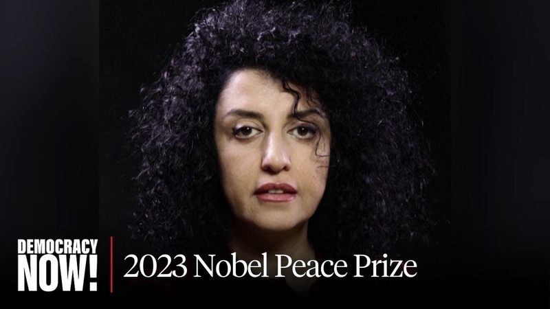 Woman, Life, Freedom: Narges Mohammadi, Imprisoned Iranian Activist, Awarded 2023 Nobel Peace