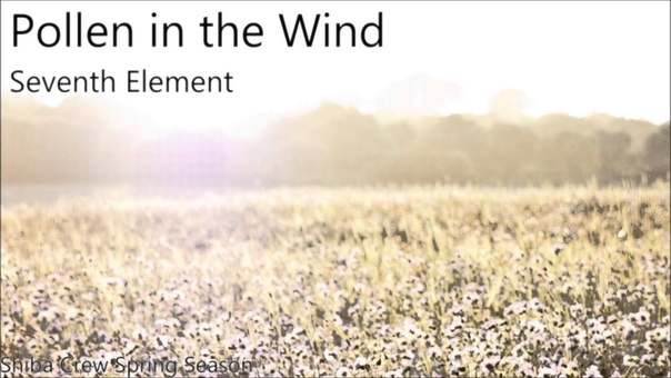 Seventh Element Pollen in the