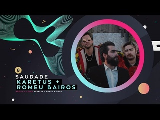 Karetus & Romeu Bairos  Saudade | 1. Semifinal | Festival da Cano 2021
