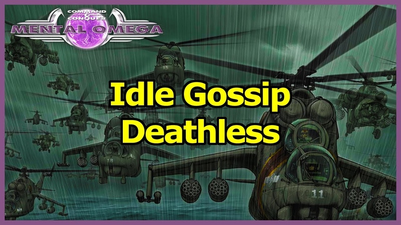 Mental Omega Soviet Mission 7 Idle Gossip Deathless on