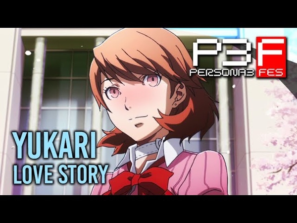 Persona 3 FES Yukari Complete Romance Main Story, Social Link + Date
