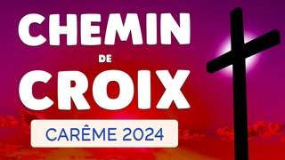 CHEMIN de CROIX pour le CARME 2024  Jsus Sauve-Moi