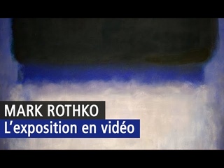 Mark Rothko, visite prive en vido de lexposition  la fondation Louis Vuitton, YouTube