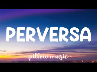 Perversa - Tom Pikete (Lyrics)