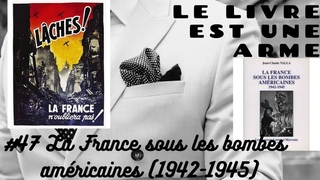 #47 La France sous les bombes amricaines (1942-1945) (Jean-Claude Valla) + dpression de la France
