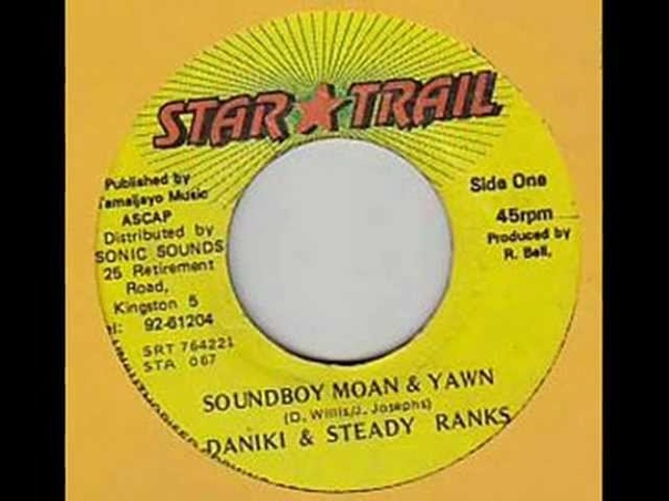 Don Hicky and Steady Ranks Soundboy Moan And Yawn 12 inch 199