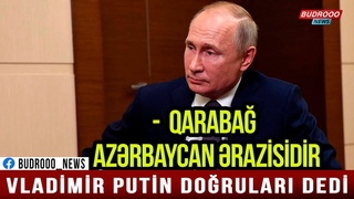 Putinin Qarabağ müharibəsi zamanı və sonra etdiyi açıqlamalar.