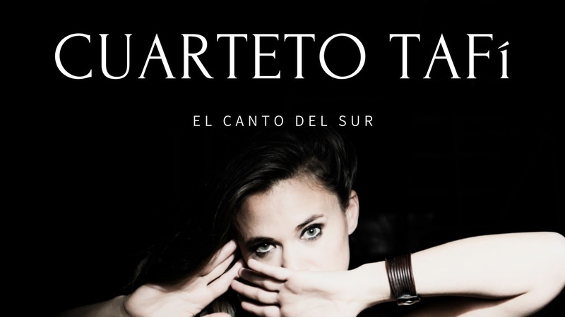 CUARTETO TAFI Canto Del Sur ( Clip officiel) Nouvelle musique latine