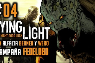 Dying Light Con Beaner,Alfalta y Wero Pt 4 Una Mision Corta