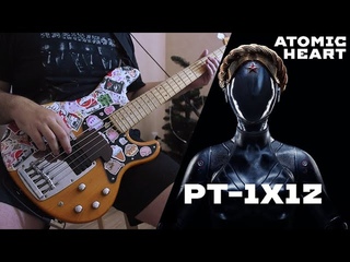 Atomic Heart - PT-1X12 (Bass Cover)