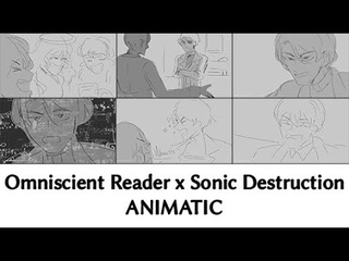 Omniscient Reader's Viewpoint ANIMATIC Sonic Destruction