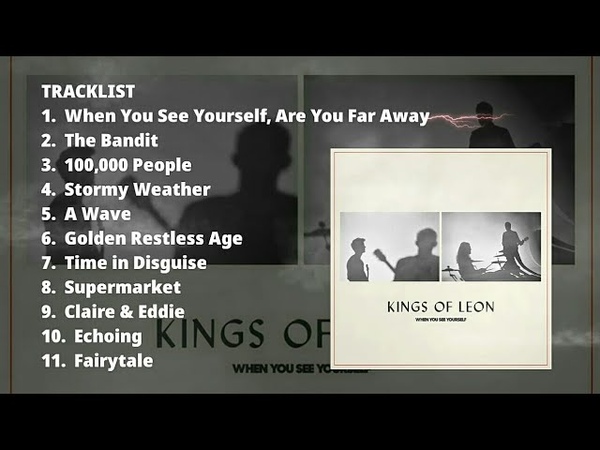 Kings of Leon When You See Yourself ( FULL ALBUM)