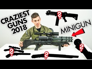 The Craziest Airsoftguns of 2018
