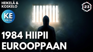 Totalitarismi hiipii Eurooppaan | Heikel & Koskelo 23 minuuttia | 946