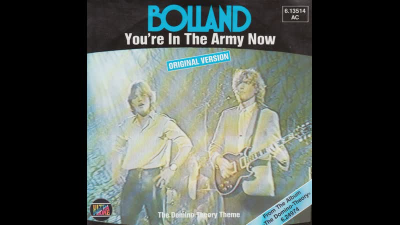 Bolland Bolland Youre In The Army Now (1981. Remastered,