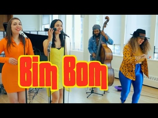 Bim Bom - Joo Gilberto (The Ladybugs x Michela Lerman)
