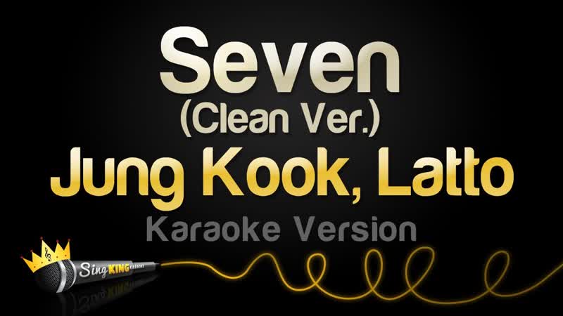 Jung Kook, Latto Seven ( Karaoke Version) ( Clean Ver.