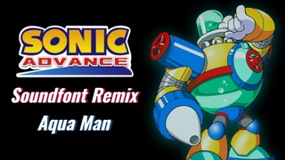 Aqua Man Remix - Mega Man 8 (Sonic Advance Style)