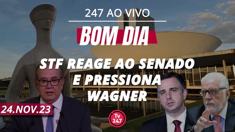 Bom dia 247: STF reage ao Senado e pressiona