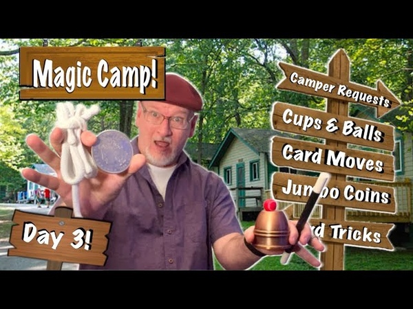 Camp Conn Day 3: Cups Balls, Ring Rope, Jumbo Coins, Marked Card
