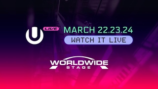 #ULTRALIVE presents Worldwide Stage | Saturday