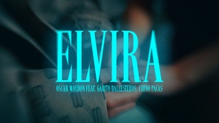 Oscar Maydon x Gabito Ballesteros x Chino Pacas - Elvira Official Video