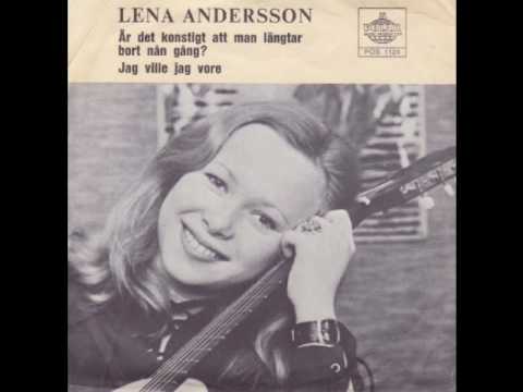 Lena Andersson Är Det Konstigt Att Man Längtar Bort Nån Gång, Jag Ville Jag Vore