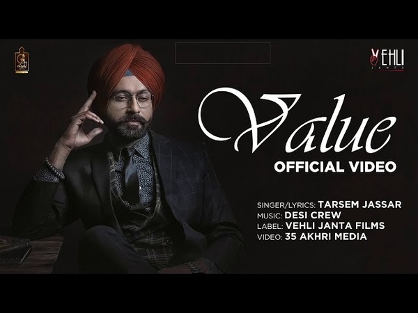 Value Official Video, Tarsem Jassar , Vehli Janta Records, 35 Akhri Media, Latest Punjabi Songs