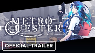 Metro Quester - Official Trailer