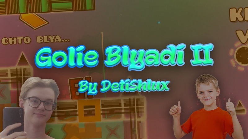 Golie Blyadi II by Deti Shlux ( Divine demon), Geometry Dash