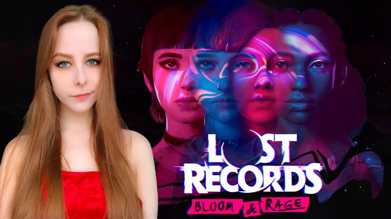 НОВАЯ ИГРА ОТ СОЗДАТЕЛЕЙ LIFE IS STRANGE, Lost Records: Bloom Rage,