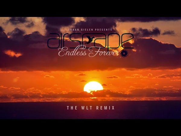 Johan Gielen presents Airscape Endless Forever ( The WLT
