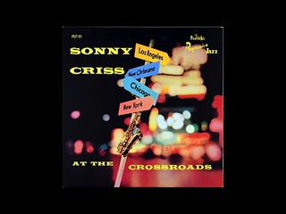 Sonny Criss - At The Crossroads