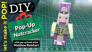 Let's Make It POP! Pop-up Nutcracker
