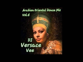 Arabien Oriental House Vol. 4 Mix Dj MOHA VEE  (VERSACE VEE)