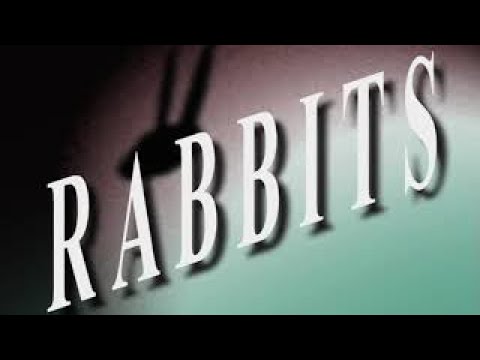 RABBITS STARRING