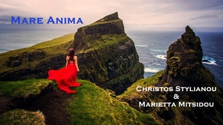 Mare Anima - Christos Stylianou & Marietta Mitsidou