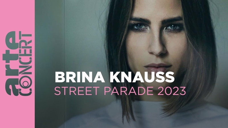 Brina Knauss Zurich Street Parade 2023 ARTE